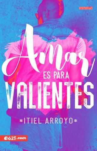 Cover image for Amar Es Para Valientes