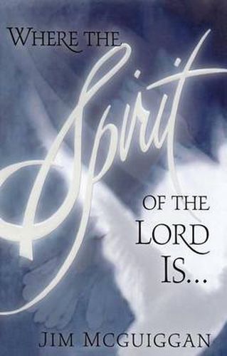 Cover image for Where the Spirit of the Lord Is