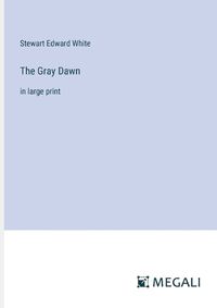 Cover image for The Gray Dawn