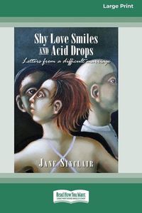 Cover image for Shy Love Smiles and Acid Drops