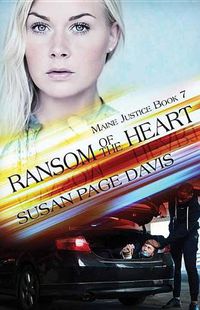 Cover image for Ransom of the Heart: Maine Justice