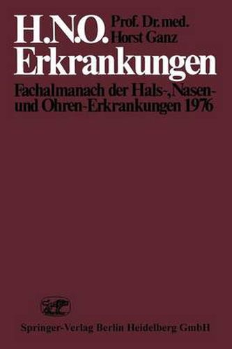 H.N.O. Erkrankungen: Fachalmanach Der Hals-, Nasen- Und Ohren-Erkrankungen 1976