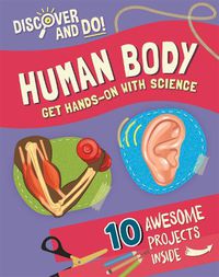 Cover image for Discover and Do: Human Body
