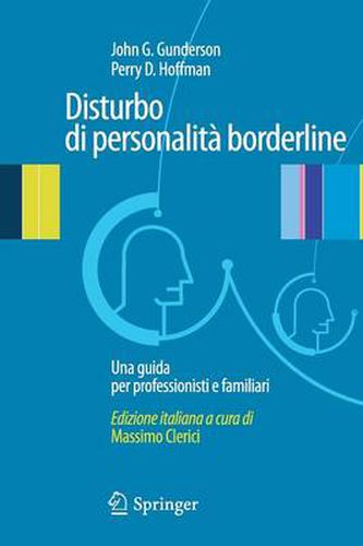 Cover image for Disturbo Di Personalita Borderline: Una Guida Per Professionisti E Familiari