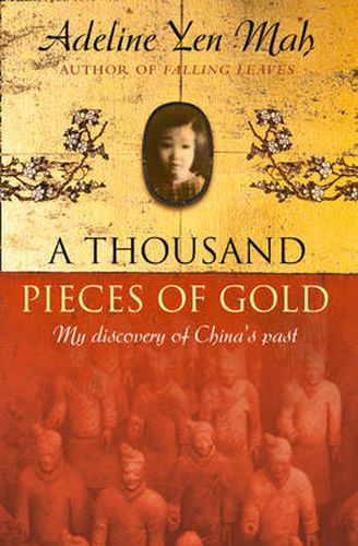 A Thousand Pieces of Gold: A Memoir of China's Past Through its Proverbs