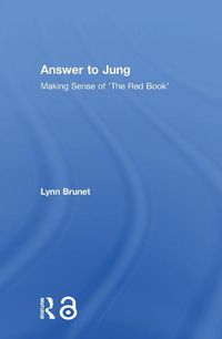 Cover image for Answer to Jung: Making Sense of 'The Red Book