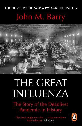 Cover image for The Great Influenza: The Story of the Deadliest Pandemic in History