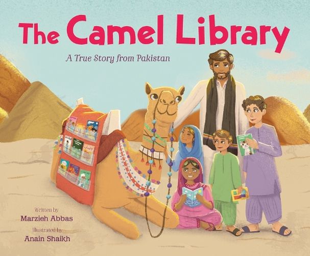 Cover image for The Camel Library: A True Story from Pakistan