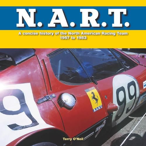 N.A.R.T.: A Concise History of the North American Racing Team 1957 to 1982