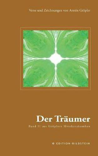 Cover image for Der Traumer: Band II aus Groeulers Hirnkatakomben