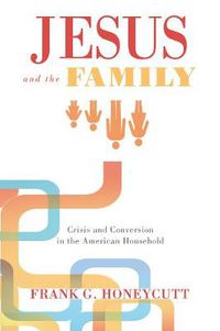 Cover image for Jesus and the Family