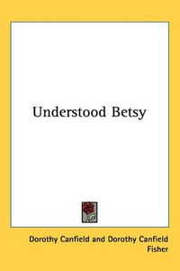 Cover image for Understood Betsy