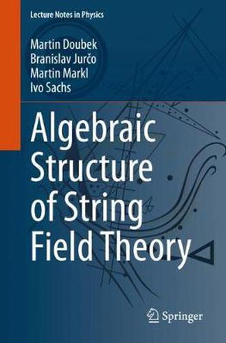 Cover image for Algebraic Structure of String Field Theory