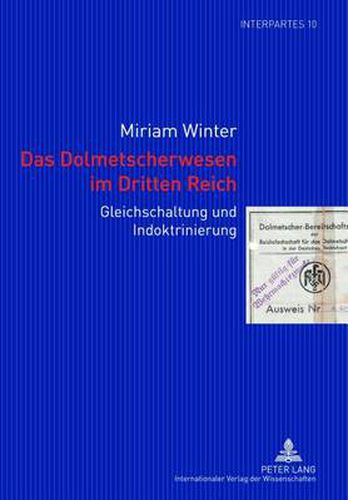 Cover image for Das Dolmetscherwesen Im Dritten Reich: Gleichschaltung Und Indoktrinierung