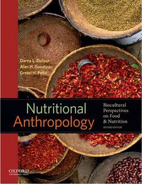 Cover image for Nutritional Anthropology: Biocultural Perspectives on Food and Nutrition