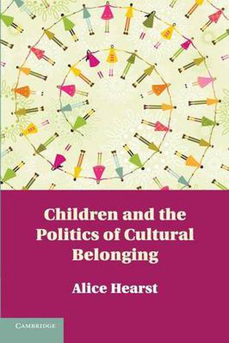 Cover image for Children and the Politics of Cultural Belonging