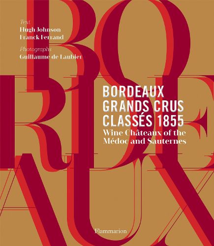 Cover image for Bordeaux Grands Crus Classes 1855: Wine Chateaux of the Medoc and Sauternes