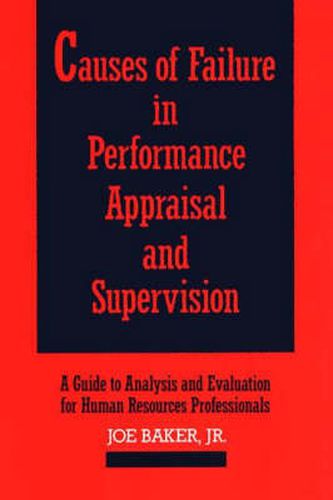 Cover image for Causes of Failure in Performance Appraisal and Supervision: A Guide to Analysis and Evaluation for Human Resources Professionals