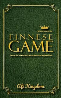 Cover image for Finnese Game: GAME FOR A WOMAN THAT A MAN CAN APPRECIATE: special edition