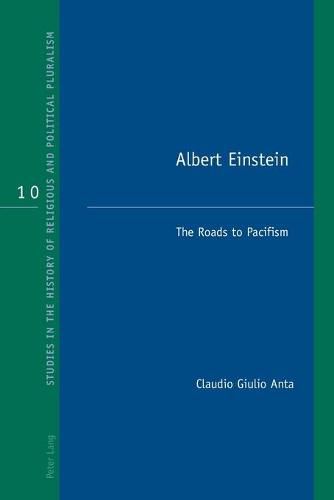 Cover image for Albert Einstein: The Roads to Pacifism