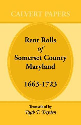 Cover image for Rent Rolls of Somerset County, Maryland, 1663-1723