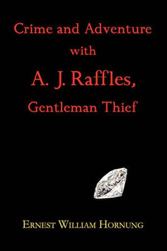 Cover image for Crime and Adventure with A. J. Raffles, Gentleman Thief