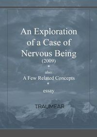 Cover image for An Exploration of a Case of Nervous Being