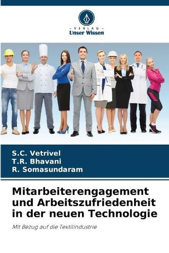 Cover image for Mitarbeiterengagement und Arbeitszufriedenheit in der neuen Technologie