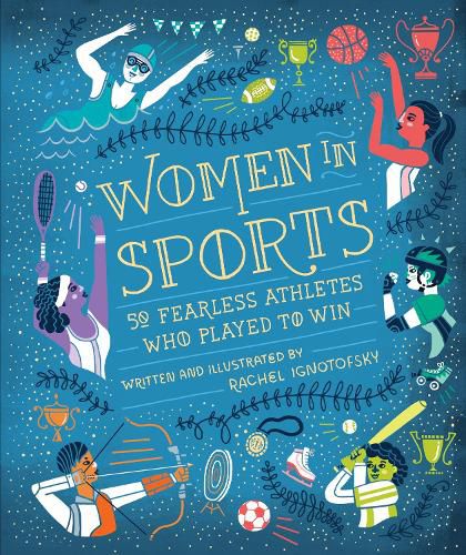 Cover image for Women in Sports: 50 Fearless Athletes Who Played to Win