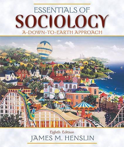 Essentials of Sociology: A Down-To-Earth Approach Value Package (Includes Mysoclab Pegasus with E-Book Student Access )