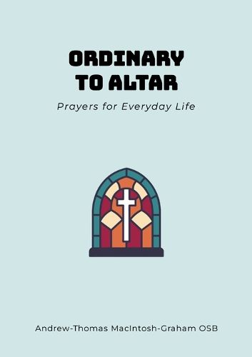 Cover image for Ordinary to Altar