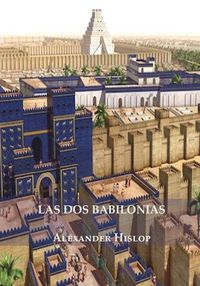 Cover image for Las Dos Babilonias