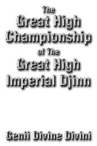 Cover image for The Great High Championship of the Great High Imperial Djinn