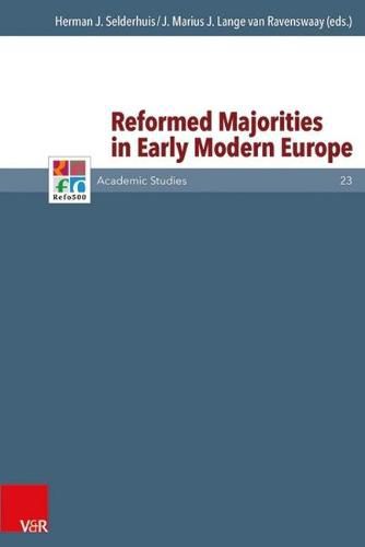 Reformed Majorities in Early Modern Europe