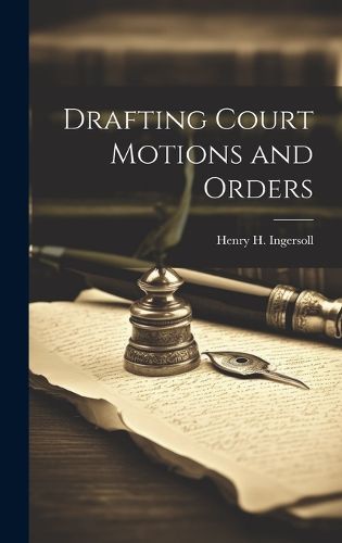 Cover image for Drafting Court Motions and Orders