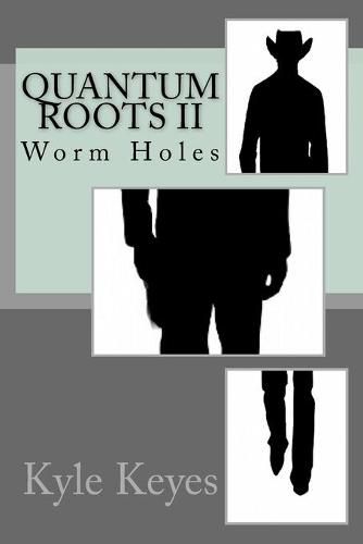 Cover image for Quantum Roots II: Worm Holes