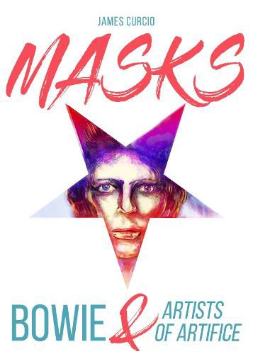 Cover image for MASKS: Bowie and Artists of Artifice