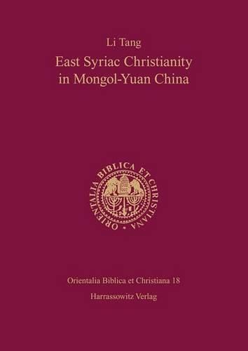 East Syriac Christianity in Mongol-Yuan China (12th-14th Centuries)