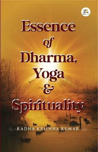 Cover image for Essence of Dharma Yoga and Spirituality