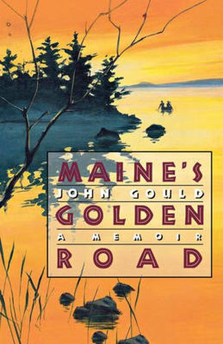 Cover image for Maine's Golden Road: A Memoir