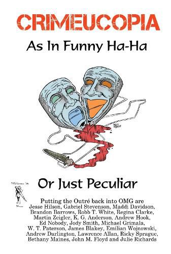 Cover image for CRIMEUCOPIA - As In Funny Ha-Ha, Or Just Peculiar