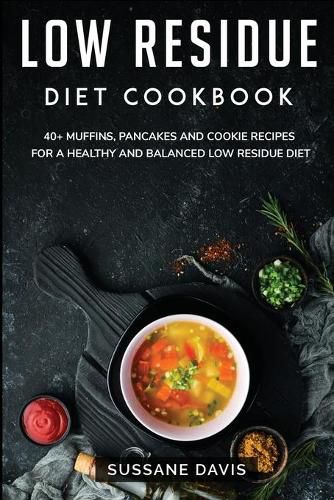 Cover image for Low Residue Diet Cookbook