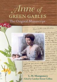 Cover image for Anne of Green Gables: The Original Manuscript