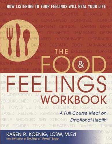 Cover image for The Food and Feelings Workbook: A Full Course Meal on Emotional Health