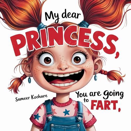 Cover image for My dear Princess, you are going to fart!
