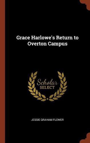 Cover image for Grace Harlowe's Return to Overton Campus