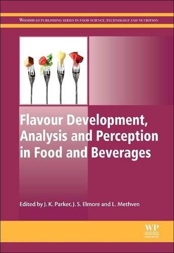 Cover image for Flavour Development, Analysis and Perception in Food and Beverages