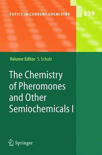 Cover image for The Chemistry of Pheromones and Other Semiochemicals I