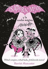 Cover image for Isadora Moon y la noche magica / Isadora Moon and the Magical Night