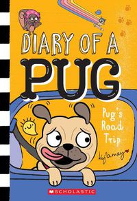 Cover image for Pug's Road Trip (Diary of a Pug #7)
